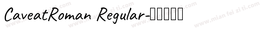 CaveatRoman Regular字体转换